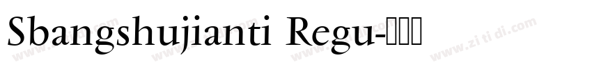 Sbangshujianti Regu字体转换